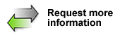   Request more information 